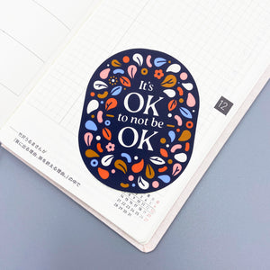 It's Okay to not be Okay Vinyl Sticker